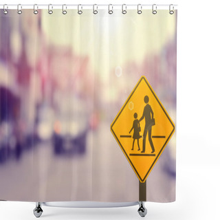 Personality  School Sign On Blur Traffic Road Background. Shower Curtains