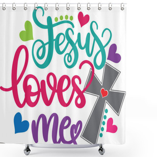Personality  Jesus Loves Me Easter, Spring, Easter, Tulips Flower, Happy Easter Vector Illustration File Shower Curtains