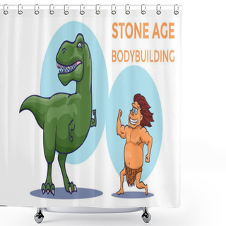 Personality  Cartoon Stone Age Bodybuilding Competition. Cave Man Versus Tyrannosaurus. Vector Shower Curtains