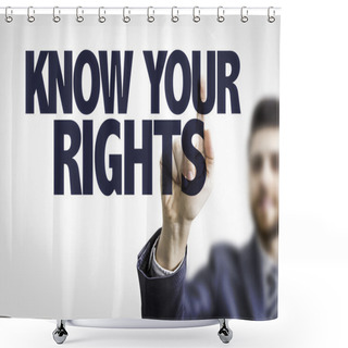 Personality  Text: Know Your Rights Shower Curtains