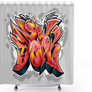 Personality  New York Graffiti Wild Style Lettering Vector Illustration. Red Color 3D Letters. Shower Curtains