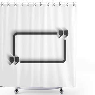 Personality  Quote And Rectangle Frame For Text Shower Curtains
