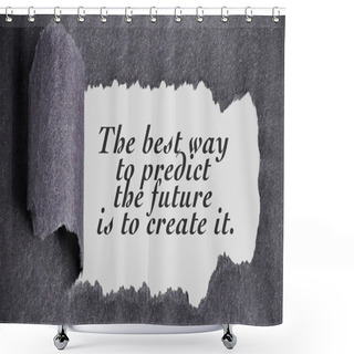 Personality  Inspirational Motivating Quote Under Torn Black Sugar Paper Shower Curtains