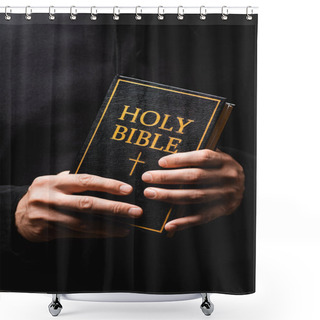 Personality  Partial View Of Priest Holding Holy Bible In Hands Isolated On Black  Shower Curtains