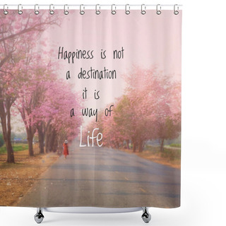 Personality  Inspirational Quote & Motivational Background Shower Curtains