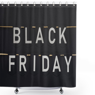 Personality  Black Friday Lettering On Flag Garlands In Lines On Black Shower Curtains