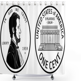 Personality  High Quality One Cent Coin US America . Abraham Lincoln Observe And Lincoln Memorial Reverse 1959 Penny Black And White Isolated Vector Shower Curtains
