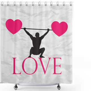 Personality  Abstract Vector Illustration Of A Weight Lifter And Hearts On A Paper-background. Shower Curtains