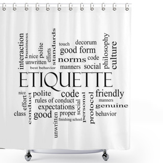 Personality  Etiquette Word Cloud Concept In Black And White Shower Curtains