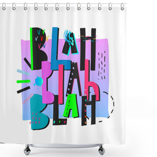 Personality  Blah Shirt Print Quote Lettering Shower Curtains