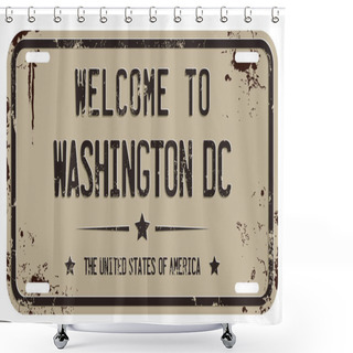 Personality  Welcome To Washington DC Message On Damaged License Plate Shower Curtains