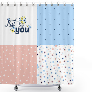 Personality  Just Be You Set Of  Patterns Shower Curtains