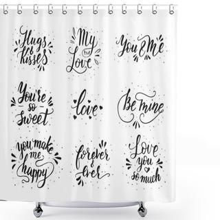 Personality  Hand Drawn Romantic Quote Set. Handwritten With Brush Pen. Shower Curtains