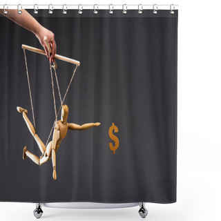 Personality  Cropped View Of Puppeteer Holding Wooden Marionette Near Dollar Sign Isolated On Black Shower Curtains