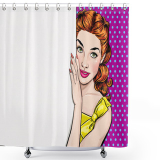 Personality  Beautiful Girl Looking From The Empty Board In Pop Art Style.Pop Art Girl.Party Invitation.Birthday Greeting Card.Hollywood Movie Star. Vintage Advertising Poster. Fashion Woman. Ginger Hair Girl.Sexy Shower Curtains