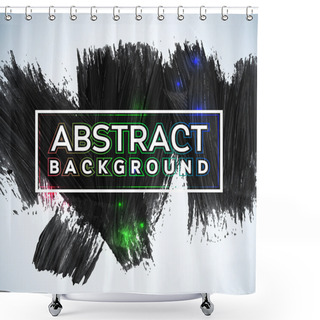 Personality  Abstract Painted Ink Stroke Background. Grunge Watercolor Black Background. Retro Abstract Hand Drawn Card. Paper Texture Shower Curtains