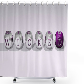 Personality  Crosswords Of Halloween Angry: WICKED Arranged By Cubic Letters On A Mirror Floor, Concept Meaning And Presentation. Illustration And Background Shower Curtains