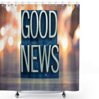 Personality  Good News Concept Metal Letterpress Type Shower Curtains