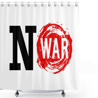 Personality  No War Banner. Shower Curtains
