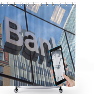Personality  Finger Touching Tablet With Detail Of Clock In The Screen. The Glass Wall Of The Building With The Bank Sign Is In The Background. All Potential Trademarks Are Removed. Shower Curtains