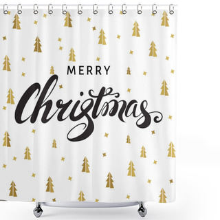 Personality  Christmas And New Year  Greeting  Card With Lettering On White   Shower Curtains