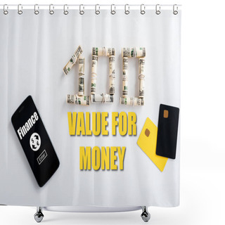 Personality  Top View Of Smartphone Near Cash Rolls, Value For Money Letters And Credit Card Templates On White  Shower Curtains