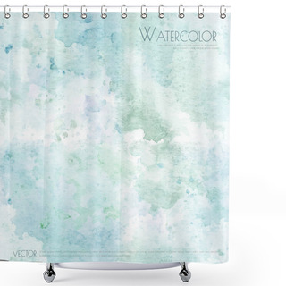 Personality  Blue And Green Watercolor Hand Painted Seamless Pattern. Abstract Background Can Be Used Wallpaper Decoration Element. Pattern Swatches Included In File. - Vector Shower Curtains