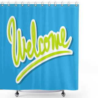 Personality  Welcome Lettering Design Shower Curtains