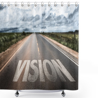 Personality  Vision Written On Road Shower Curtains