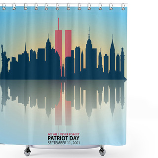 Personality  New York City Skyline With Twin Towers.  09.11.2001 American Patriot Day Anniversary Banner. Vector Illustration. USA Patriot Day Banner. World Trade Center. We Will Never Forget You.  Shower Curtains