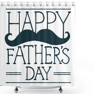 Personality  Father Shower Curtains