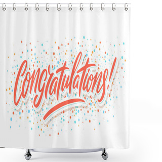 Personality  Congratulations. Greeting Card. Vector Lettering. Shower Curtains