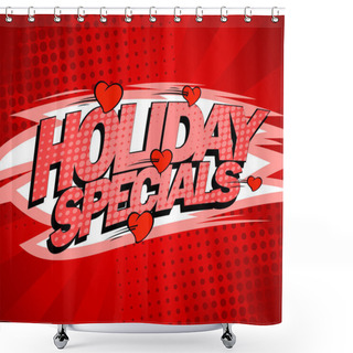 Personality  Holiday Specials Red Design Concept, Sale Poster With Flying Hearts Shower Curtains
