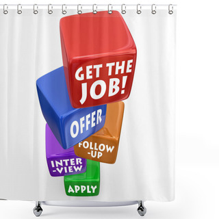 Personality  Get The Job Application Shower Curtains