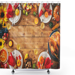 Personality  Thanksgiving Celebration Traditional Dinner Setting Meal Concept With Copy Space Shower Curtains