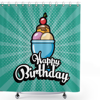 Personality  Happy Birthday Celebration Card Shower Curtains