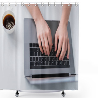 Personality  Top View Of Cropped Woman Typing On Laptop Near Cup Of Coffee Shower Curtains