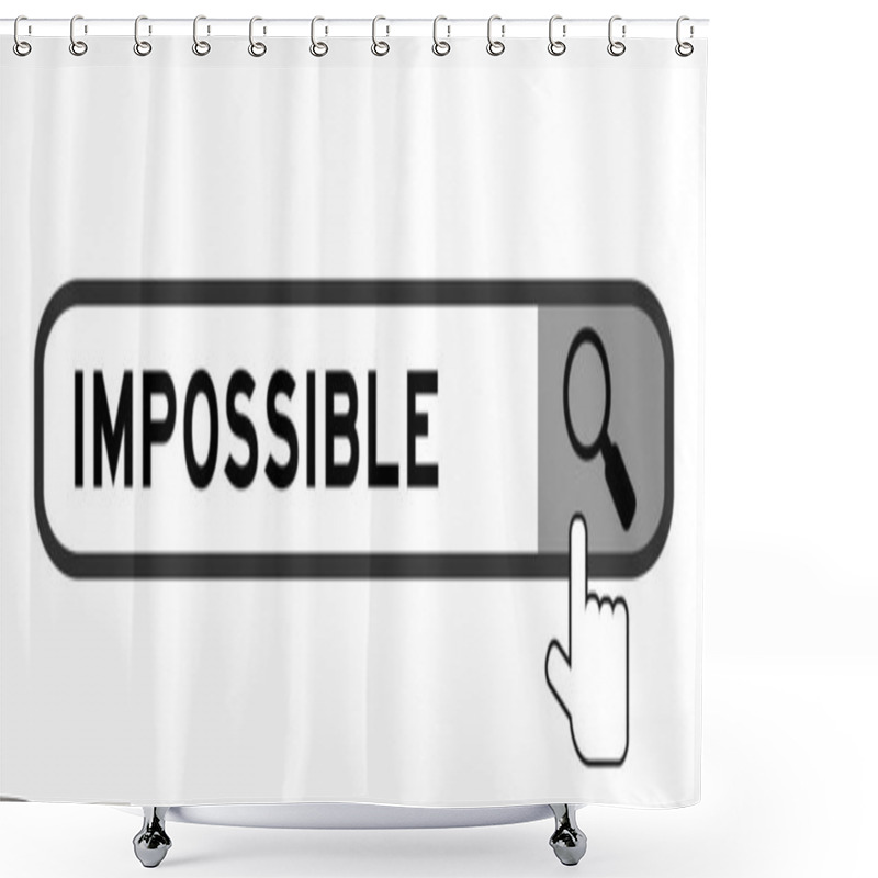 Personality  Search Banner In Word Impossible With Hand Over Magnifier Icon On White Background Shower Curtains