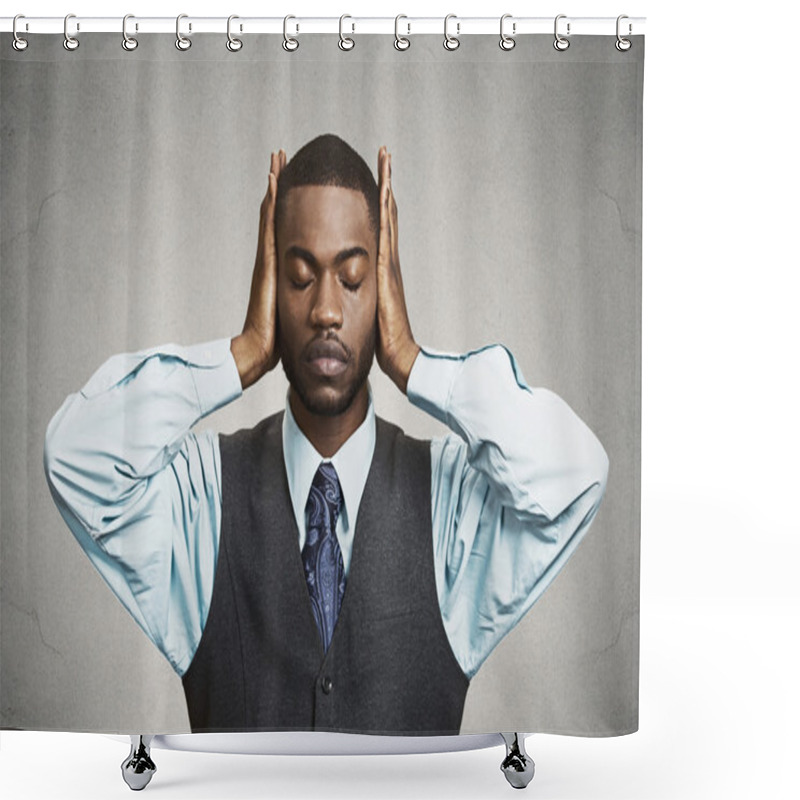 Personality  Man Covers His Ears, Eyes Closed, Hear, See No Evil Concept Shower Curtains