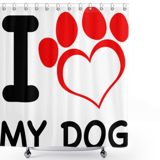 Personality  I Love My Dog Shower Curtains