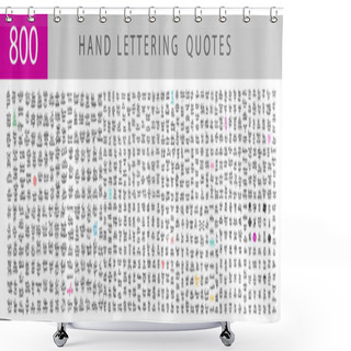 Personality  Mega Set Of 800 Hand Lettering Inscription Text, Positive Quote For Overlay Photography Shower Curtains