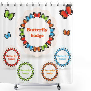 Personality  Colorful Vector Badges With Butterflies. Shower Curtains