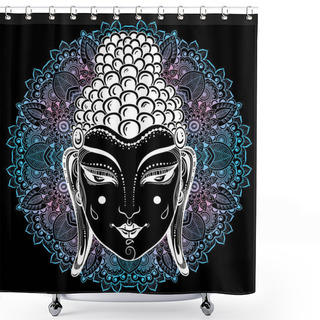 Personality  Beautiful Buddha Face Over The Mandala, Round Ornament Pattern. Vector Decorative Ethnic Artwork. India, Thai, Buddhism And Religious Motifs, Tattoo Art. Use For Print, Posters, T-shirts, Textiles. Shower Curtains