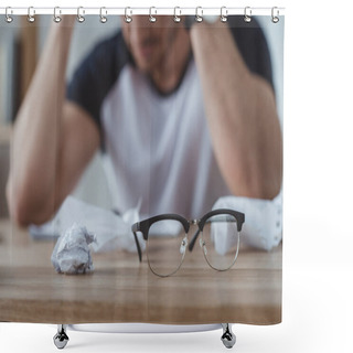 Personality  Selective Focus Of Depressed Student At Table With Crumpled Papers And Eyeglasses On Foreground Shower Curtains