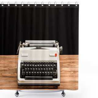 Personality  Vintage Typewriter On Wooden Table Isolated On Black Shower Curtains