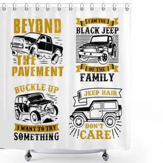 Personality  Car Adventure Quote And Saying, 100% Vector Best For Clothing, T-shirt, Mug, Pillow, Poster And Other Shower Curtains