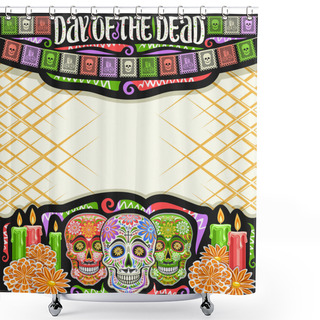 Personality  Vector Frame For Day Of The Dead With Copy Space, Black Decorative Square Layout With Illustration Of Gray Creepy Skulls, Burning Candles, Colorful Flags And Unique Letters For Words Day Of The Dead. Shower Curtains