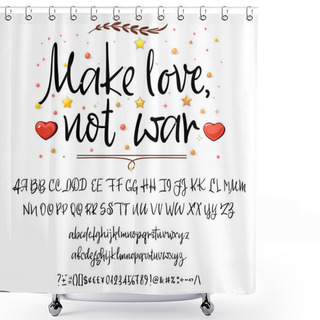 Personality  Make Love, Not War. Modern Calligraphy Vintage Handwritten Vector Font For Lettering.Trendy Retro Calligraphy Script. Shower Curtains