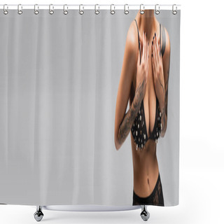 Personality  Partial View Of Sultry Woman With Sexy Tattooed Body Posing In Black Panties While Touching Straps Of Bra With Pearl Beads On Grey Background, Erotic Photography, Banner Shower Curtains