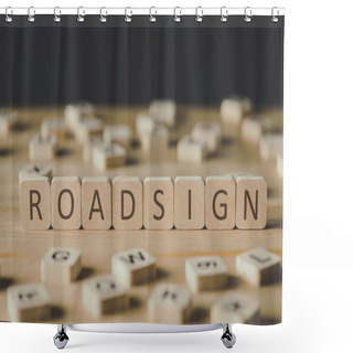 Personality  Selective Focus Of Word Roadsign Made Of Cubes Surrounded By Blocks With Letters On Wooden Surface Isolated On Black Shower Curtains